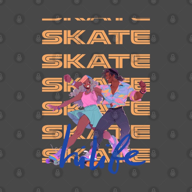 SKATE by HiLife