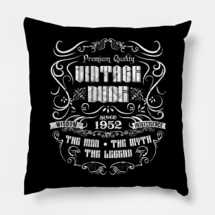 Vintage Dude 1952 The Man The Myth The Legend' Birthday Pillow