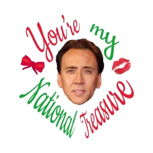 You're My National Treasure T-Shirt