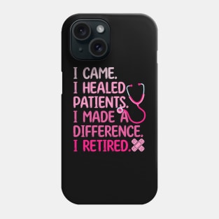 Funny Retired Nurse Doctor Medical Professional Phone Case