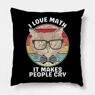 I love math it makes people cry Pillow