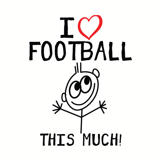 I Love Football This Much by Rebus28