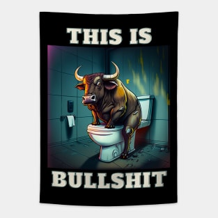 This Is Bullshit Tapestry