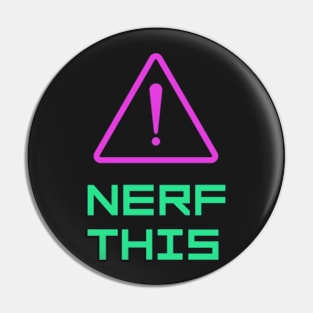 Nerf This! Pin