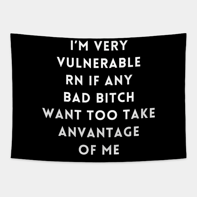 I'm Very Vulnerable Right Now If any goth girls would like to Take Advantage Of Me Tapestry by Aldrvnd