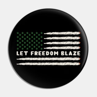 Let Freedom Blaze Joints Pin