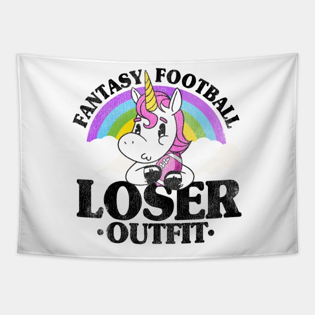 Fantasy Football Loser Outfit Funny Unicorn Gift Tapestry by Kuehni