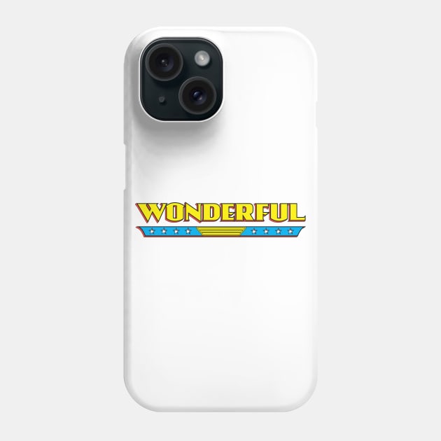 Wonderful Phone Case by gnotorious