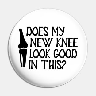 Knee Surgery - Does my new knee look go on this? Pin