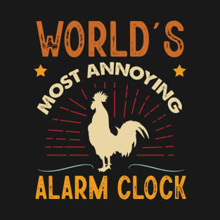 World's Most Annoying Alarm Clock Funny Farm Animal T-Shirt