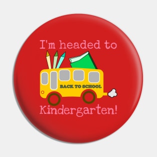 I'm Headed To Kindergarten! Cute Pin