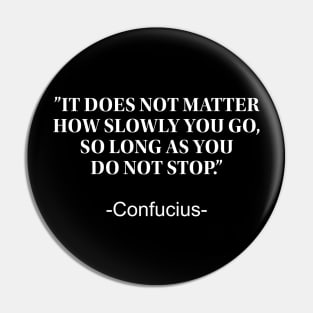 Motivation Confucius Pin