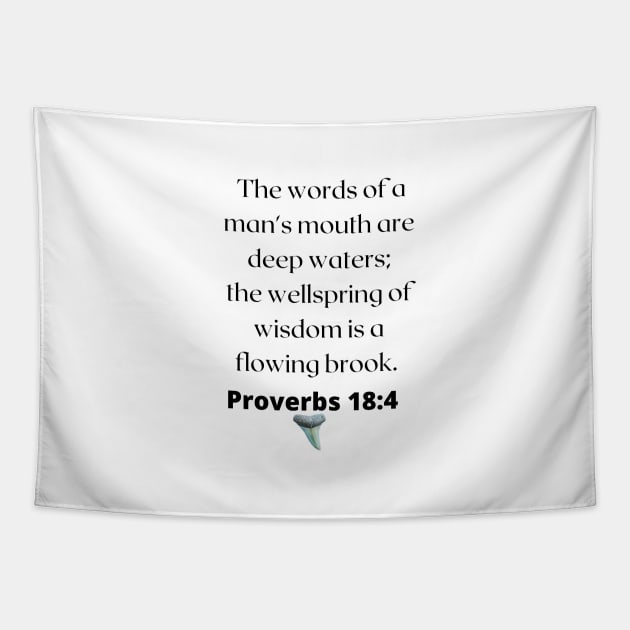 Proverbs 18:4 Man's Words Bible Verse (Plain) Tapestry by AtlanticFossils