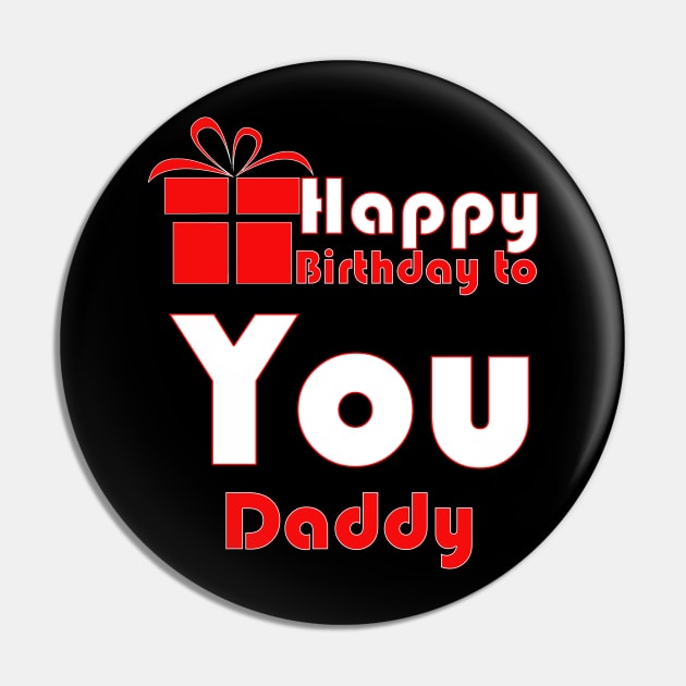 Happy birthday to you daddy Pin by PinkBorn