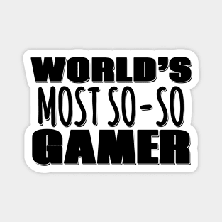 World's Most So-so Gamer Magnet