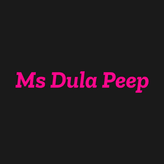 Dula Peep by SomethingArtsyFartsy