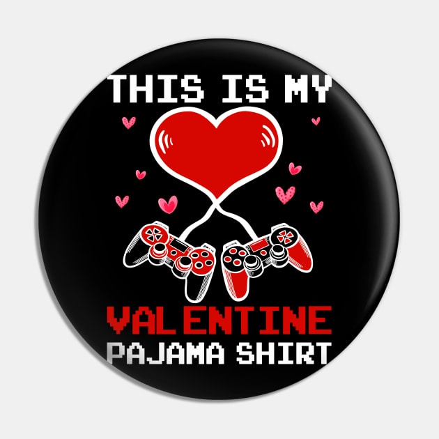 This is my Valentines Pajama Shirt Gaming Gamer Boys Girls Pin by Jhon Towel