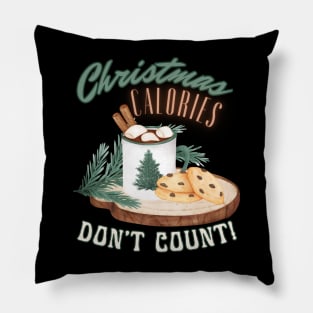 Christmas Calories Don’t Count Cute Holiday Pillow