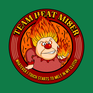 Team Heat Miser T-Shirt