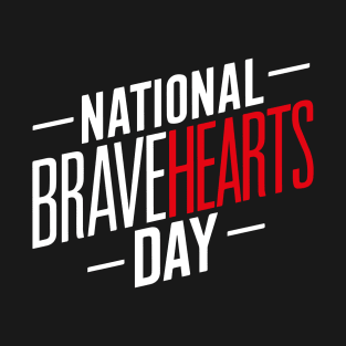 National BraveHearts Day – April T-Shirt