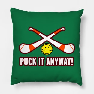 Puck It Anyway Pillow