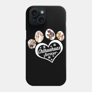 chihuhua forever dog lover Phone Case