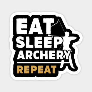 Eat sleep archery repeat Magnet