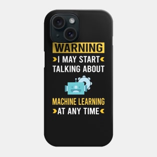 Warning Machine Learning Phone Case