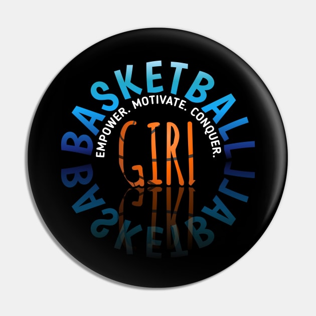 Empower Motivate Conquer - Basketball Girl - Sports Saying Motivational Quote Pin by MaystarUniverse