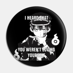 toilet bound hanako kun "i heard that you weren't loving yourself" Pin