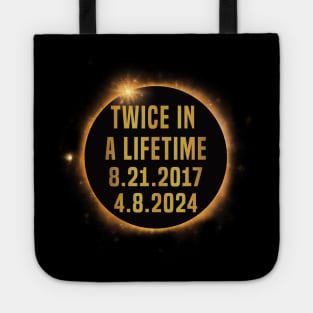 Twice In A Lifetime Solar Eclipse funny 2024 Total Eclipse Tote