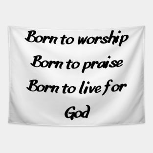 Born to Worship Tapestry