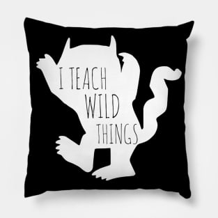 I Teach Wild Things Monster Tshirt Funny Halloween Gifts Pillow