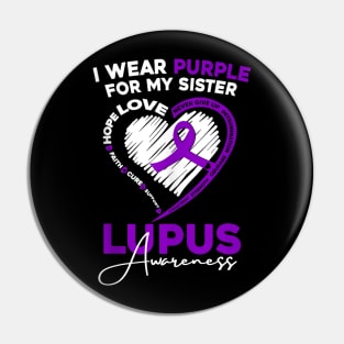 I wear purple for my sister lupus day awareness Pin