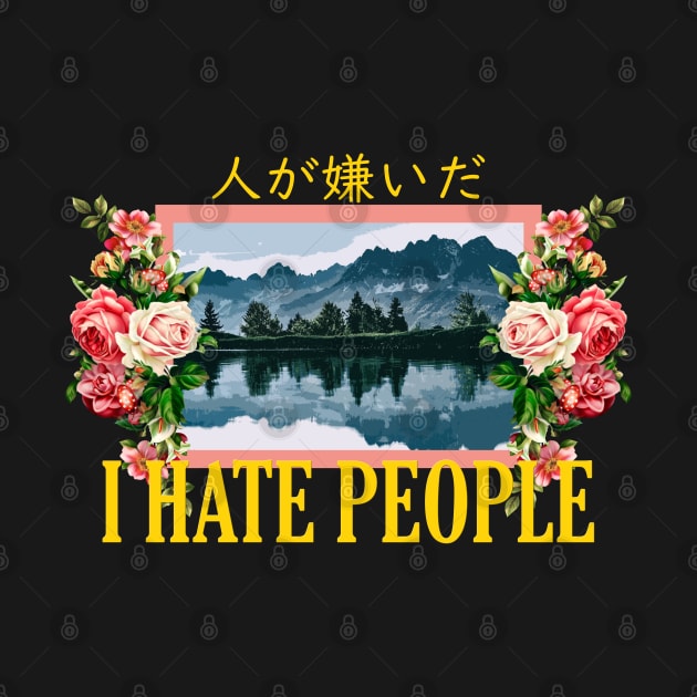 I Hate People Vintage Aesthetic Floral by giovanniiiii