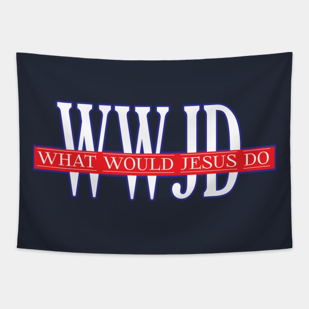 What would Jesus do WWJD ALL AMERICAN Tapestry by He is Risen!