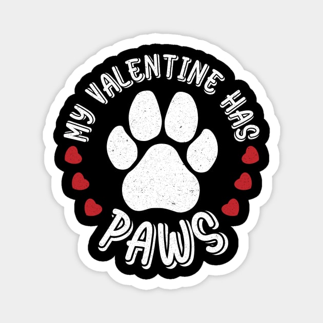 My Valentine Has Paws Animal Lover Magnet by Teewyld