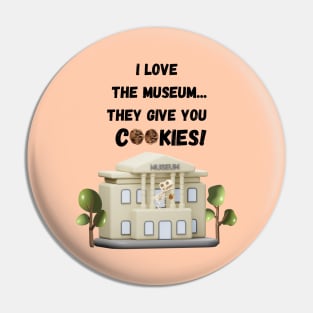 Cookies At The Museum Pin