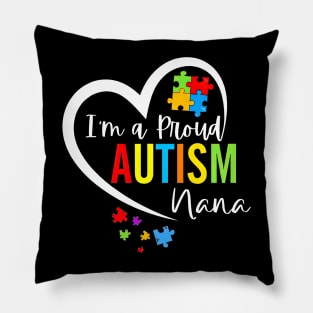 I'm A Proud Autism Nana Heart Autism Awareness Puzzle Pillow