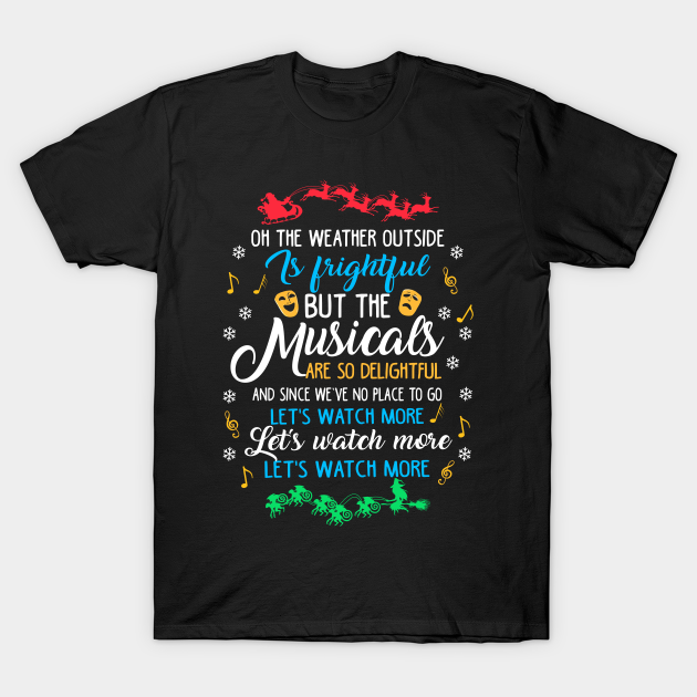 Discover Musicals Lover - Theatre Gift - T-Shirt