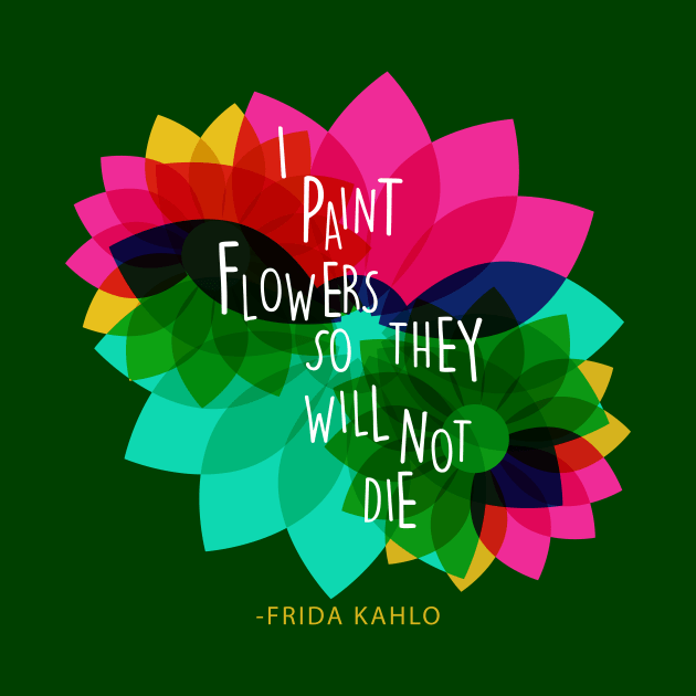 Frida kahlo mexican painter viva la vida colorful flowers feminist feminism by sugarcloudlb-studio