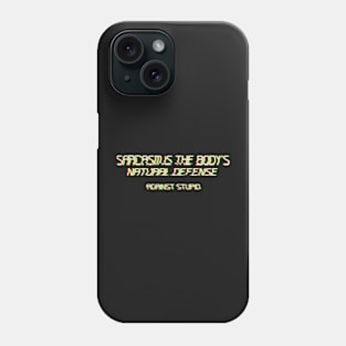 Sarcasm Is The Body's Natural Defence Against Stupid Glitchy text art Phone Case