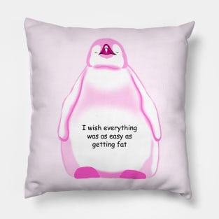 Pink Baby Penguin A Funny Quote Pillow