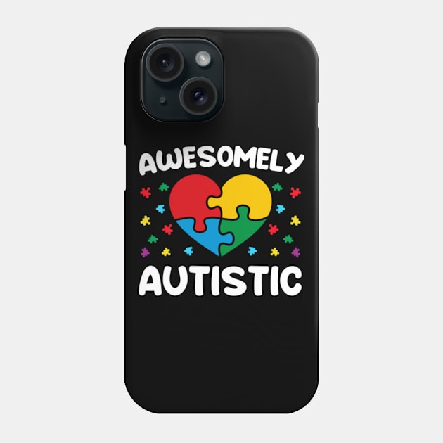 Awesomely Autistic Phone Case by GreenCraft