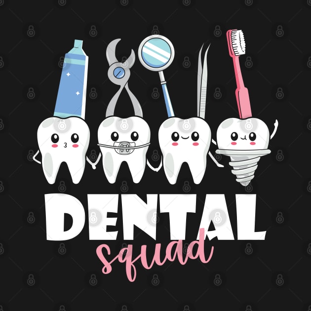 Funny Dental Squad Team Teeth Dentist Dental Hygienist by JustCreativity