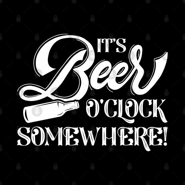 It’s Beer O’Clock Somewhere by LuckyFoxDesigns