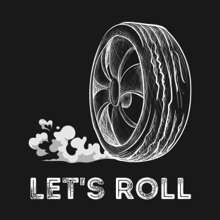 Lets Roll Car Tyre Design T-Shirt