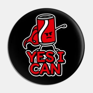 Yes I can, funny Super Hero & funny kids food puns Cola can Pin