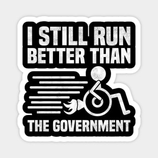 I Still Run Better Than The Government, Wheelchair Magnet