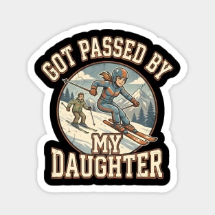 Got Passed by My Daughter Skiing Magnet
